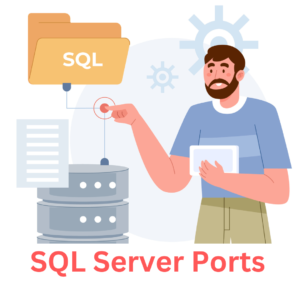 Understanding SQL Server Ports
