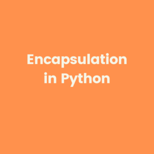 Encapsulation in Python
